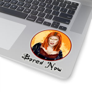 Bored Now Kiss-Cut Stickers
