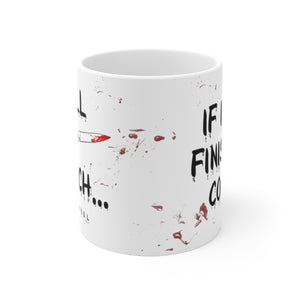 I Will Cut A B*tch Mug