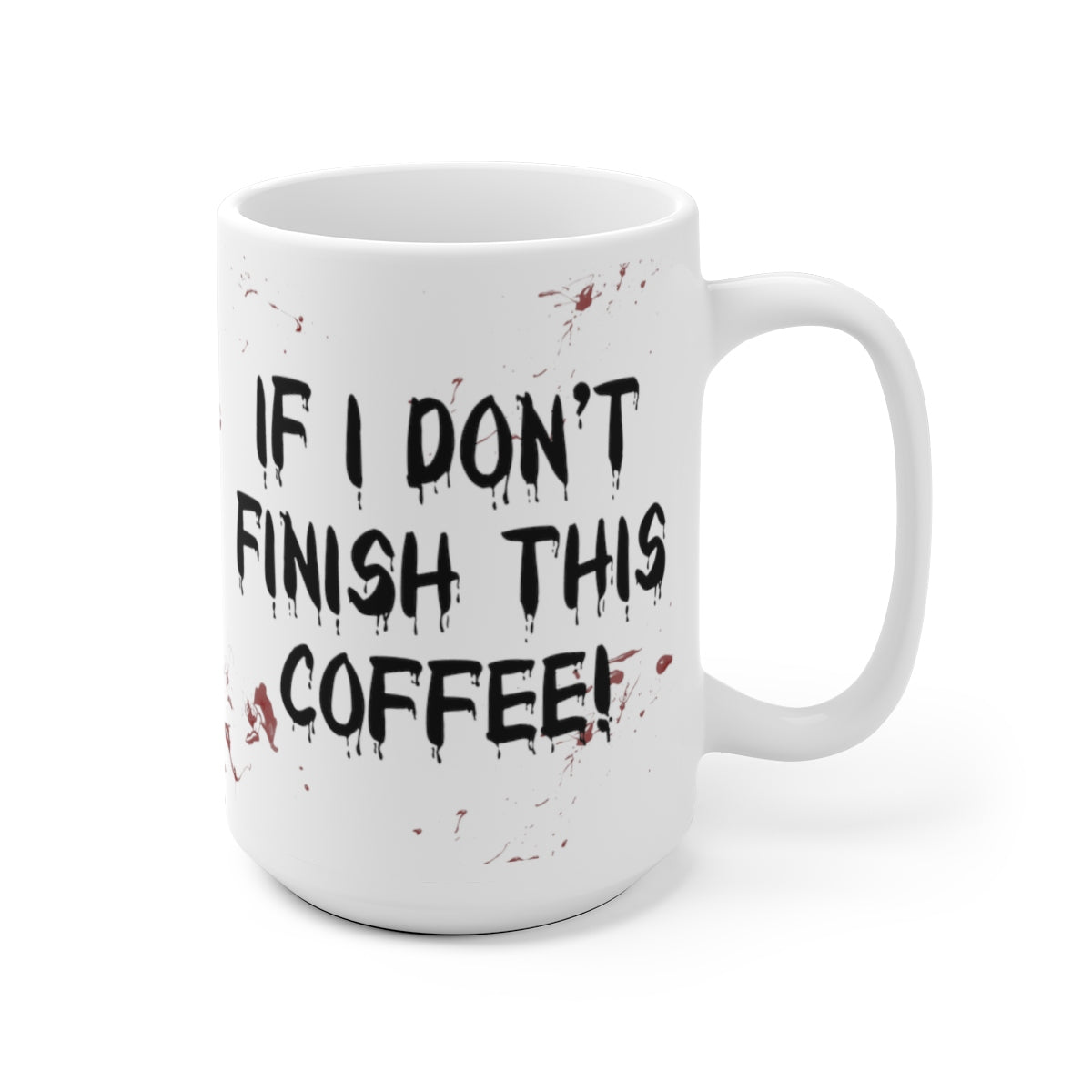 I Will Cut A B*tch Mug