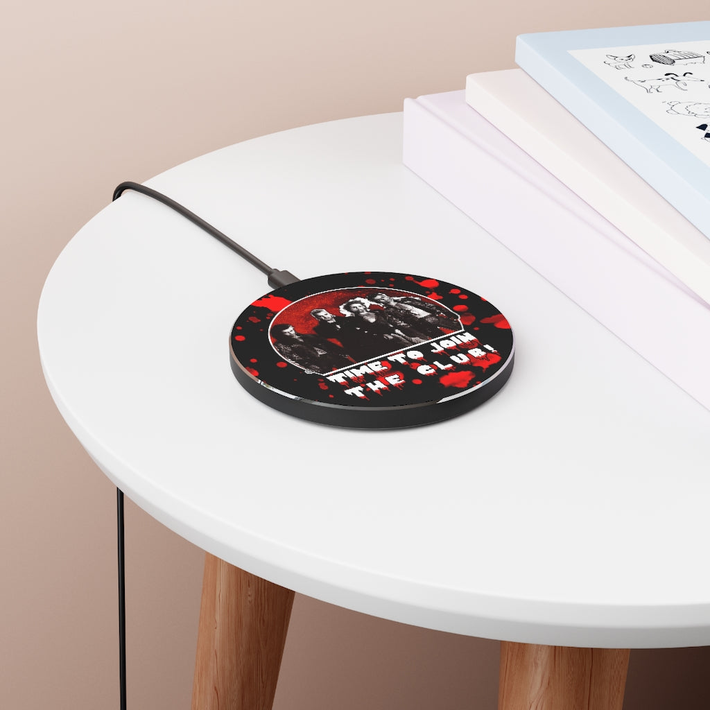 Time to join the Club / Squad Goals / The Lost Boys Wireless Charger