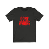 Gore Whore Red Unisex Jersey Short Sleeve Tee