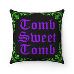 Tomb Sweet Tomb / Spun Polyester Square Pillow /Single Pillow