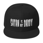 Satan is my Daddy Snapback Hat