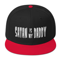Satan is my Daddy Snapback Hat