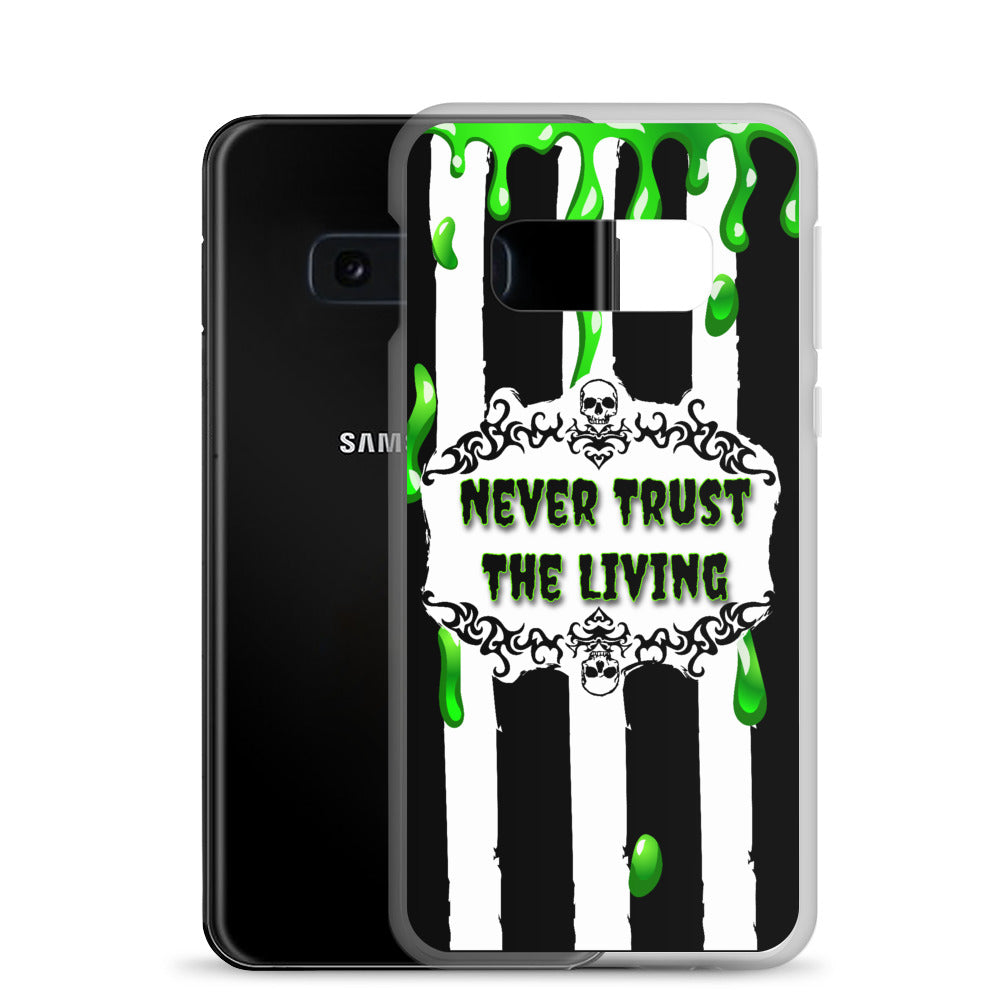 Never Trust The Living Samsung Case