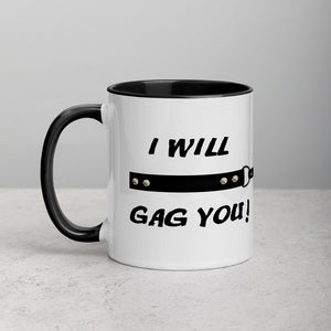 Gag You Mug with Color Inside