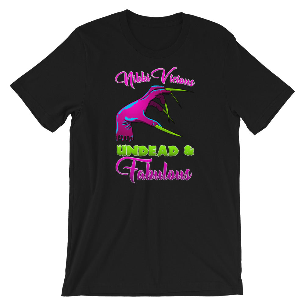 Nikki Vicious Undead and Fabulous Short-Sleeve Unisex T-Shirt