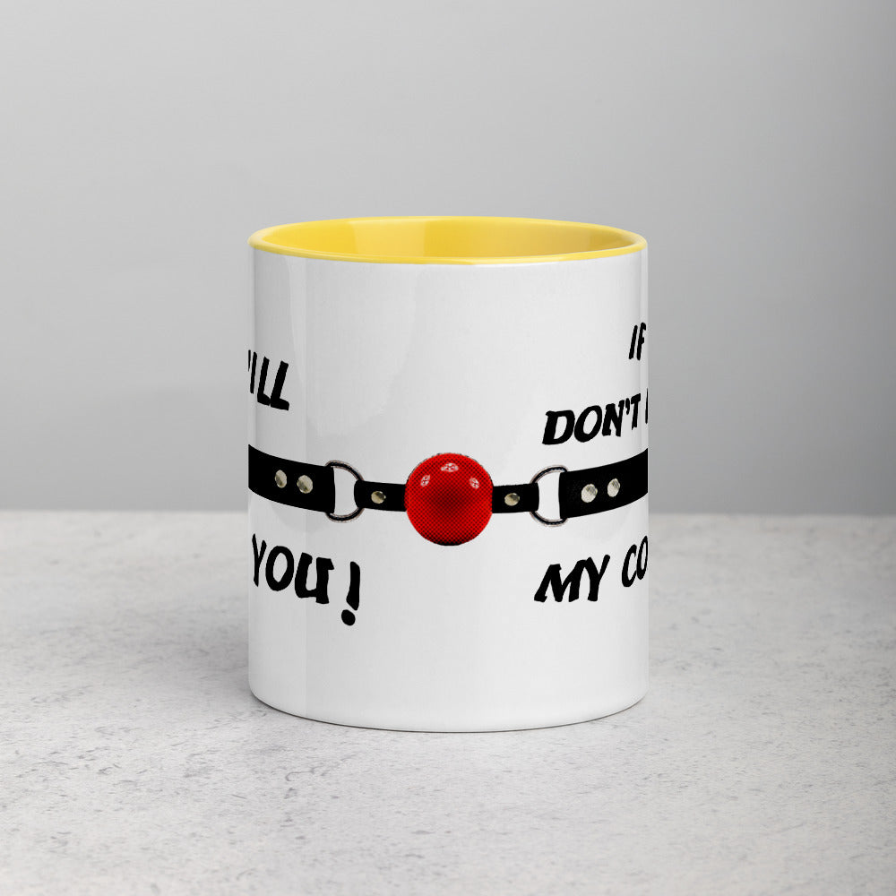 Gag You Mug with Color Inside