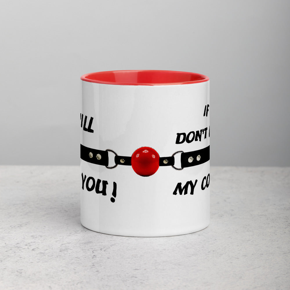 Gag You Mug with Color Inside