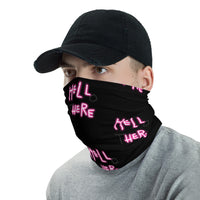 Hell Here Face Mask Neck Gaiter